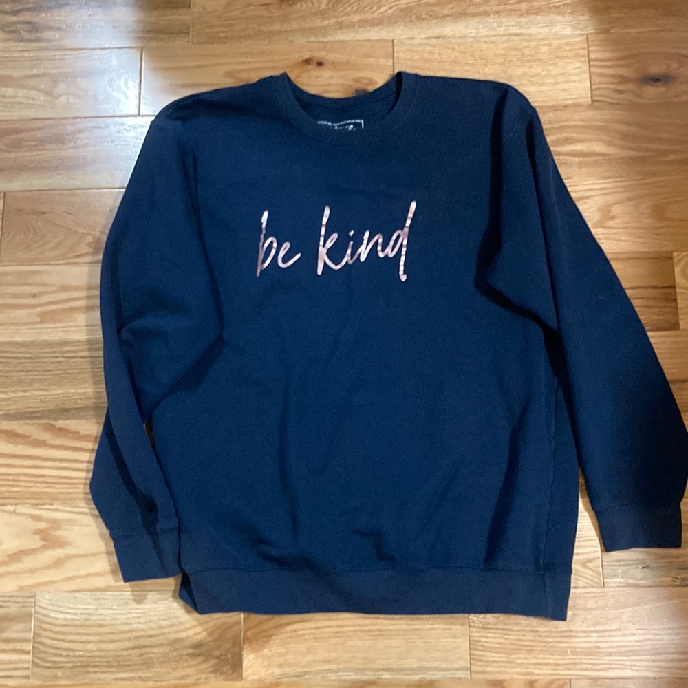 Blonde Apparel & Design navy sweatshirt with be kind written on it copper color